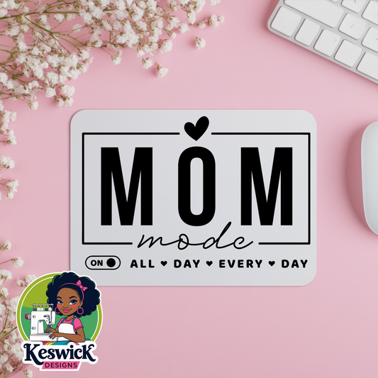 Mom Mode Mousepad | Funny Mom Office Gift | Cute Desk Accessory for Moms | Working Mom Humor Gift
