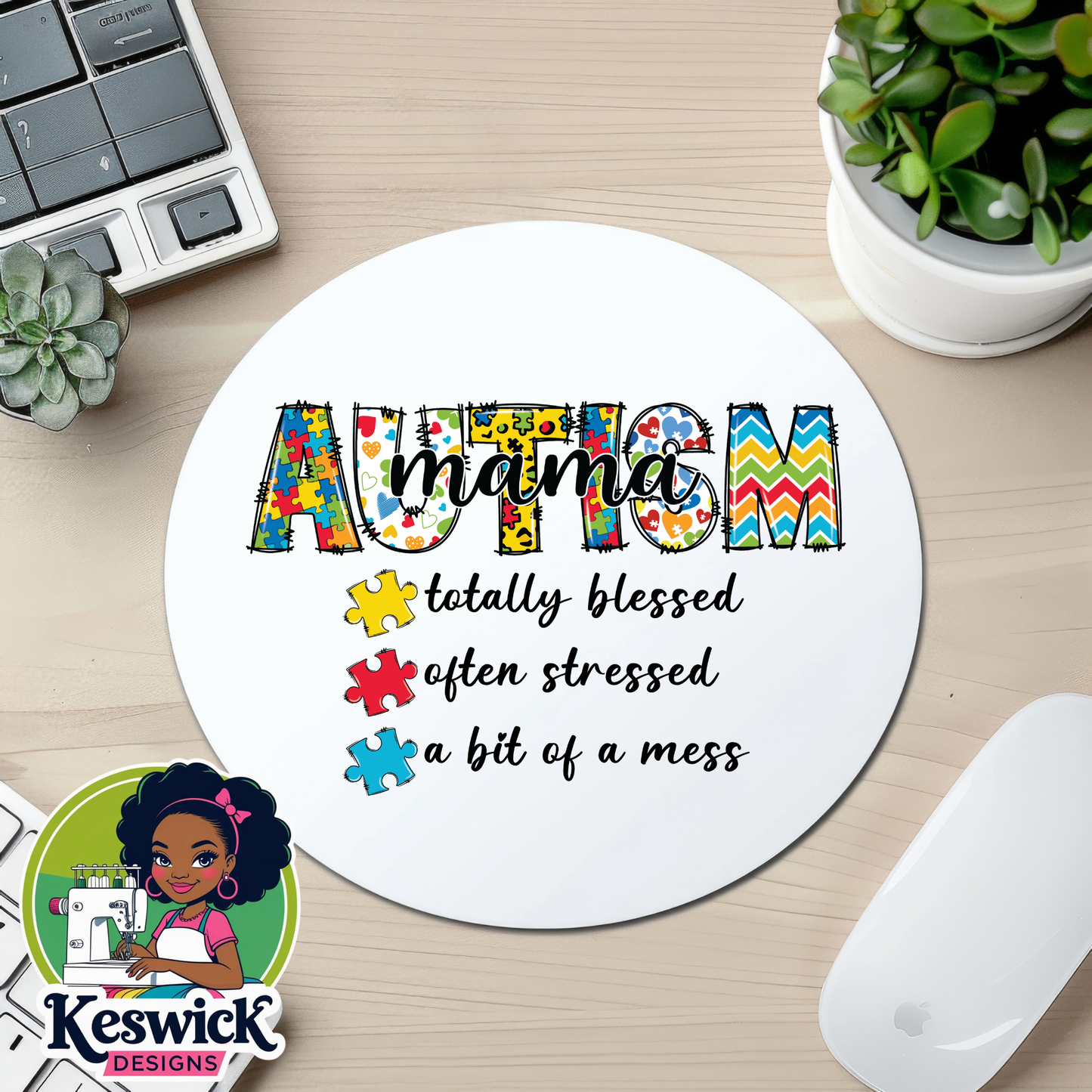 Autism Mama Mousepad | Round Mouse Pad | Neurodiversity Pride Desk Accessory | Autism Mom Gift | Support & Awareness | Cute Office Decor