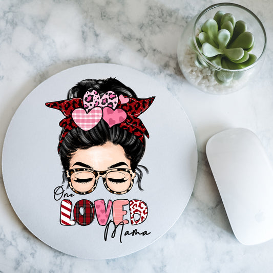 One Loved Mama | Valentine Day | Round Mousepad - 7.87 x 7.87"