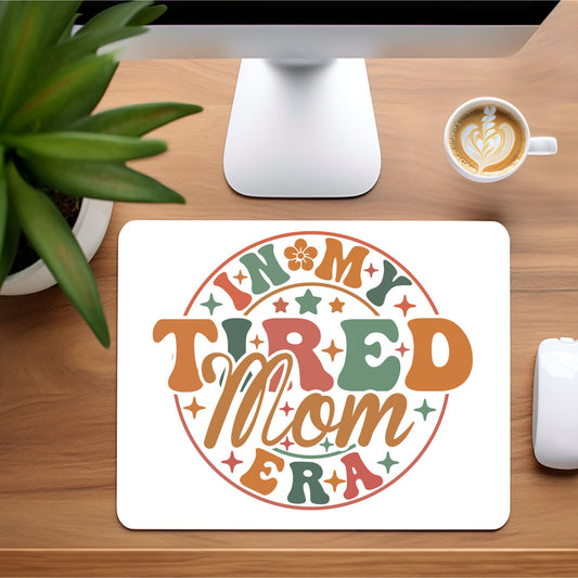 In My Tired Mom Era | Mousepad - 9.45 x 7.87"