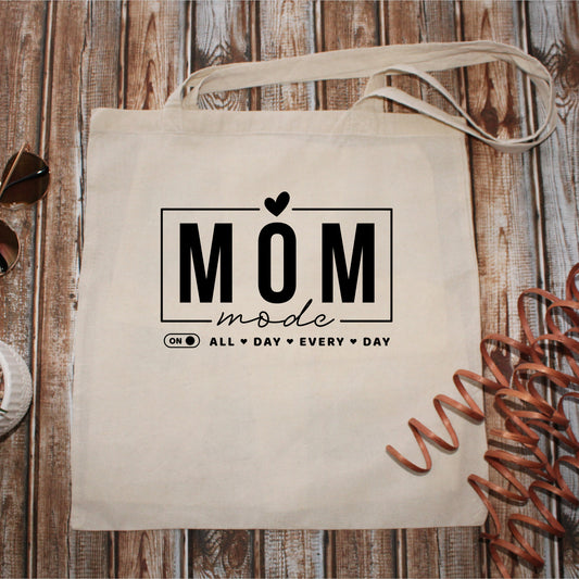 Mom Mode | Mothers Day Tote | Tote Bag 15x16